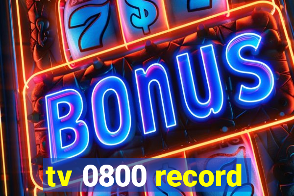 tv 0800 record